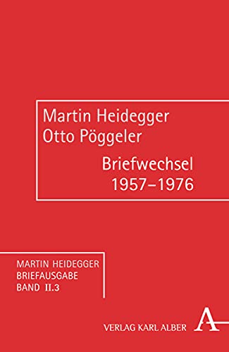 Briefwechsel 1957-1976 (Martin Heidegger Briefausgabe, Band 2) von Verlag Karl Alber